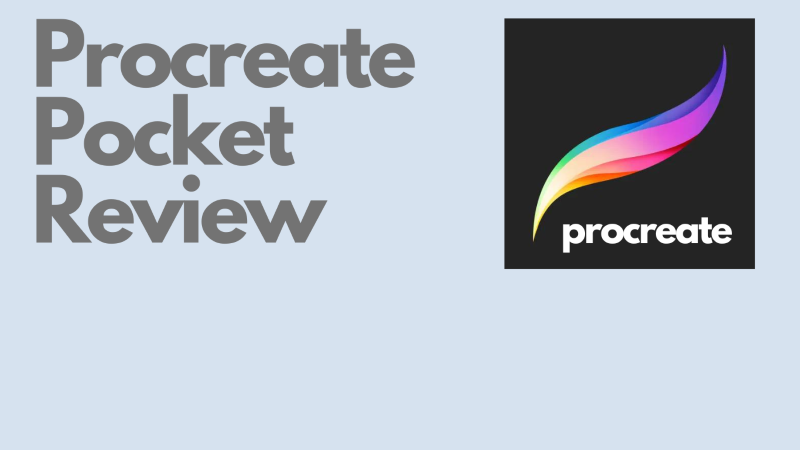 Read more about the article Procreate Pocket Review 2023 good or bad?