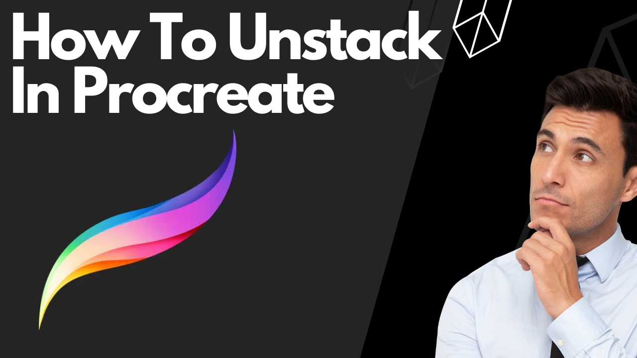 You are currently viewing How To Unstack in Procreate In 2023- Complete Guide